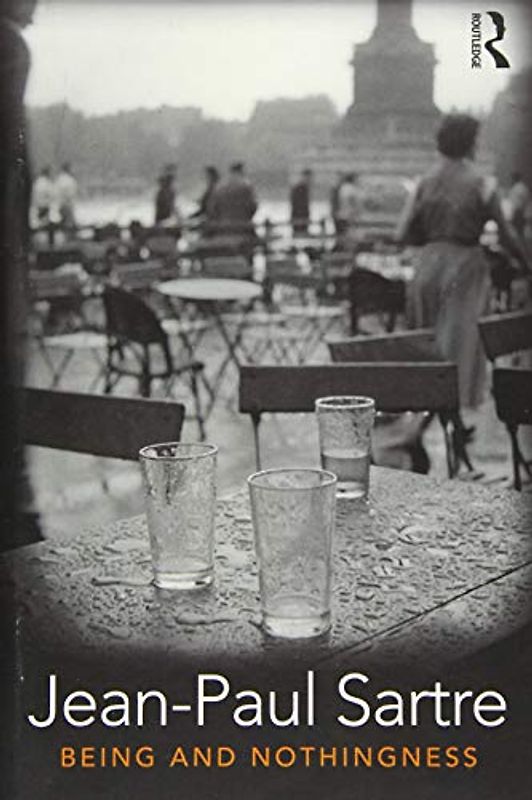 Being and Nothingness: An Essay in Phenomenological Ontology