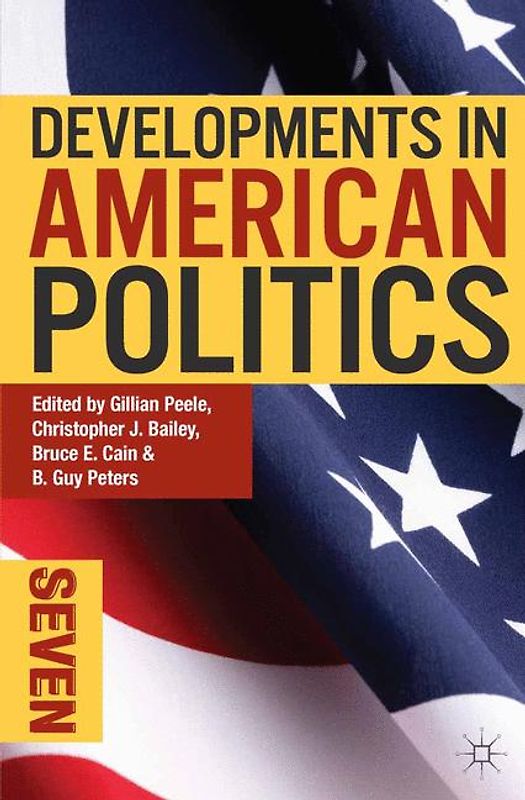Developments in American Politics 7