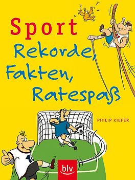 Sport - Rekorde, Fakten, Ratespaß