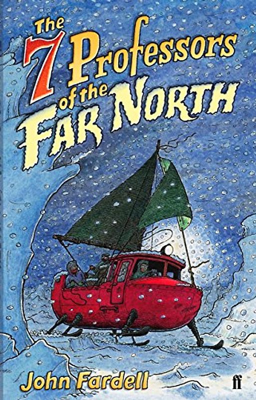 The Seven Professors of the Far North. - John Fardell