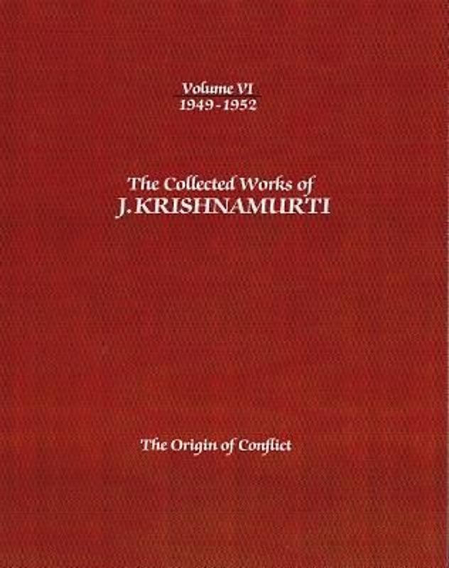 The Collected Works of J. Krishnamurti, Volume VI