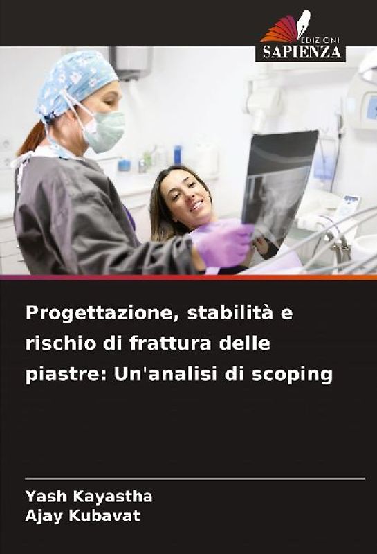 Progettazione, stabilità e rischio di frattura delle piastre: Un'analisi di scoping