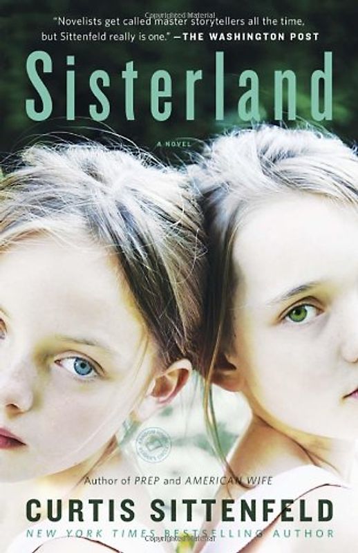 Sisterland: A Novel - Sittenfeld, Curtis
