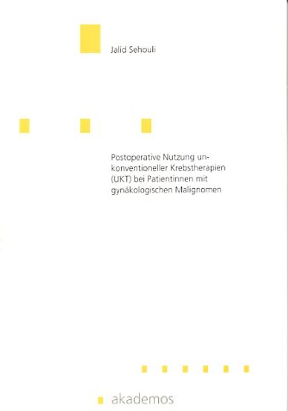 Postoperative Nutzung unkonventioneller Krebstherapien (UKT) bei Patientinnen mit gynäkologischen Malignomen