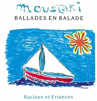 Georges Moustaki - Racines at Errances