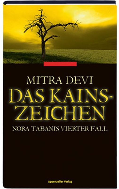 Das Kainszeichen. Nora Tabanis vierter Fall