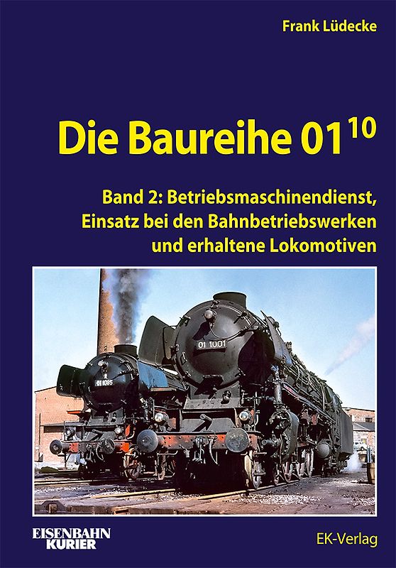 Die Baureihe 01.10 - Betriebsmaschinendienst