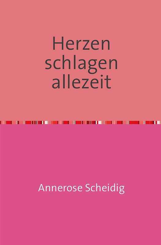 Herzen schlagen allezeit