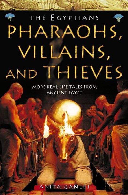 Pharaohs, Villains and Thieves