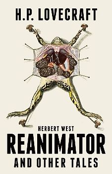 Herbert West Reanimator and Other Tales