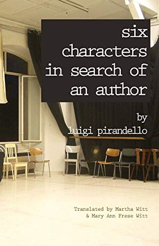 Six Characters in Search of an Author (Renaissance & Modern Plays)