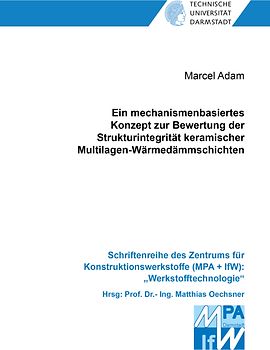 Ein mechanismenbasiertes Konzept zur Bewertung der Strukturintegrität keramischer Multilagen-Wärmedämmschichten