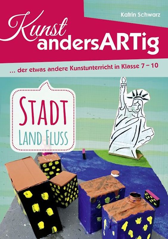 Kunst AndersARTig – Stadt, Land, Fluss