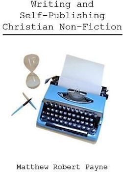 Writing and Self Publishing Christian Nonfiction