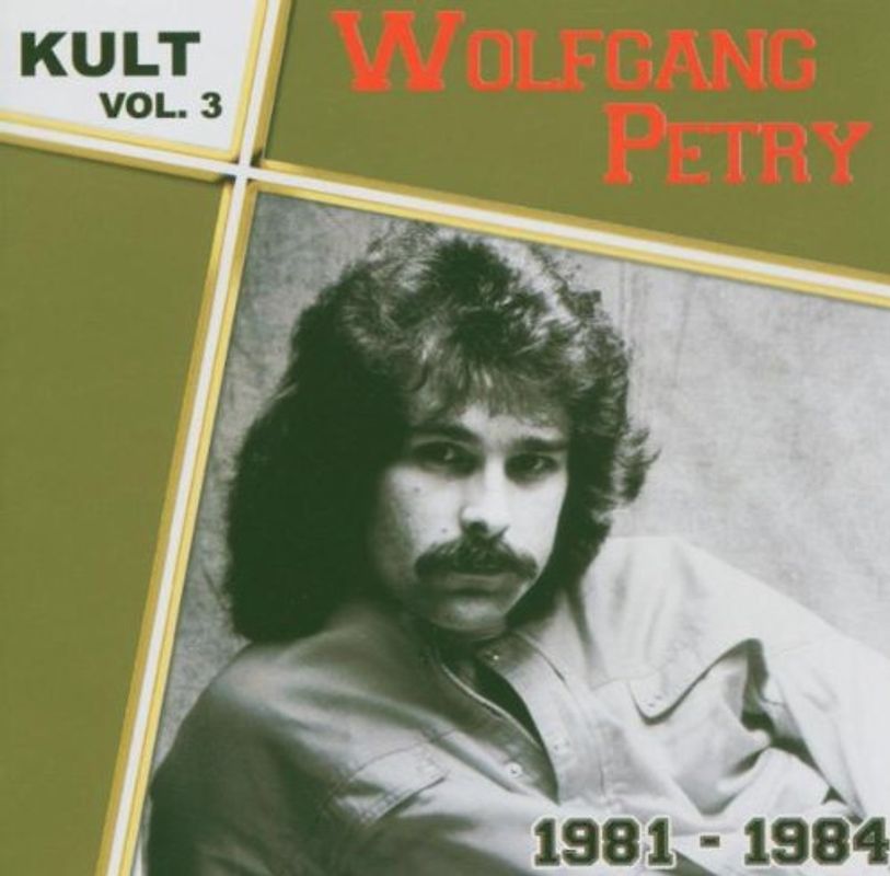 Wolfgang Petry - Kult Vol.3-1981-1984