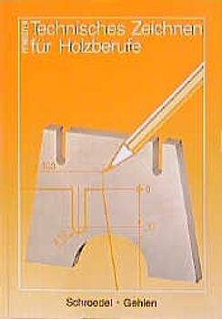 Technisches Zeichnen für Holzberufe