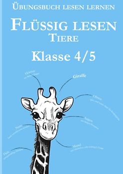 Übungsbuch lesen lernen - Flüssig lesen: Tiere