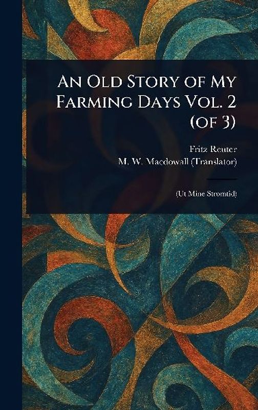 An Old Story of My Farming Days Vol. 2 (of 3)