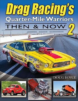 Drag Racing's Quarter-Mile Warriors II