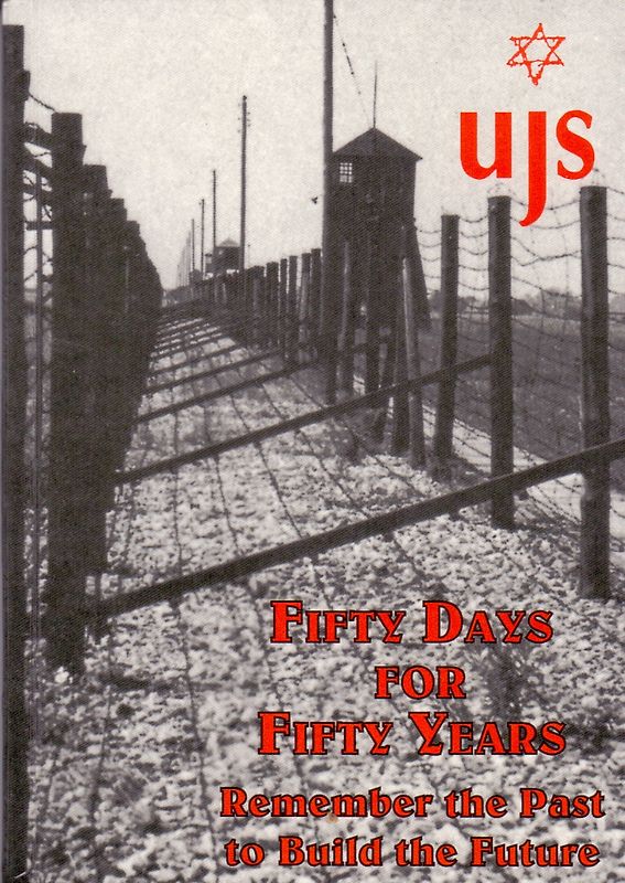 Fifty Days for Fifty years: Remember the Past to build the Future [Softcover]