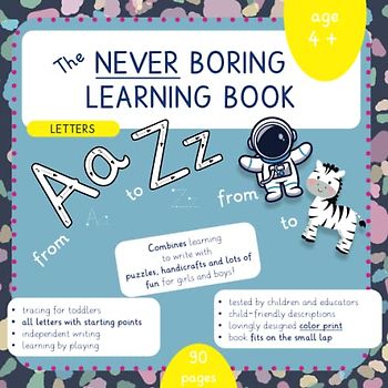The never boring learning book - letters: learn-to-write workbook, pen control, learning to write booklet, line tracing, letter tracing, plus drawing, ... preschool and school children from 4+ years.