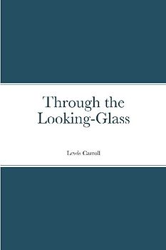 Through the Looking-Glass