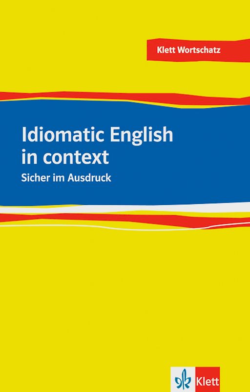 Idiomatic English in context