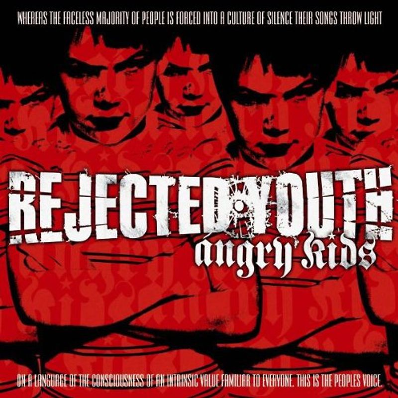 Rejected Youth - Angry Kids
