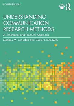 Understanding Communication Research Methods