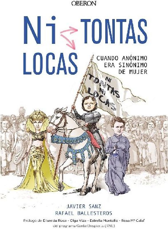 ¿Ni tontas, ni locas? : cuando anónimo era sinónimo de mujer