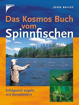Das Kosmos Buch vom Spinnfischen