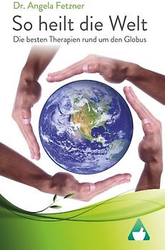 So heilt die Welt