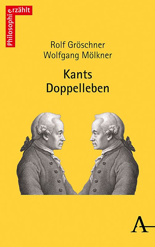 Kants Doppelleben