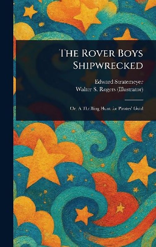 The Rover Boys Shipwrecked