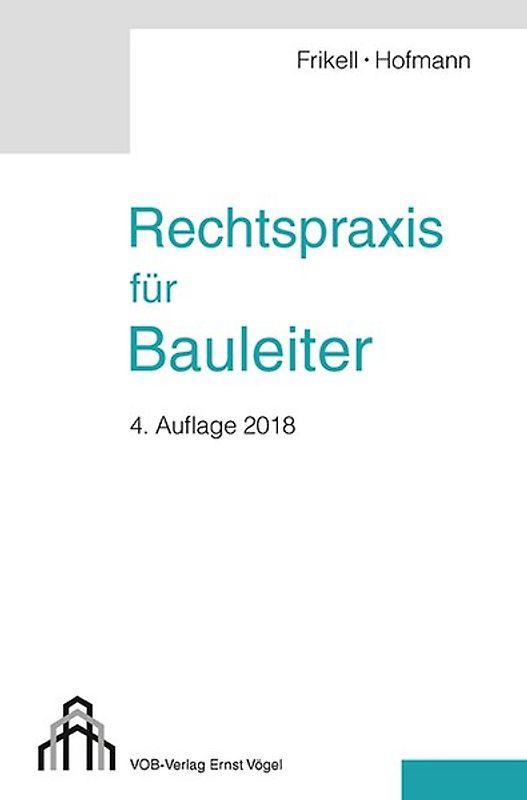 Rechtspraxis für Bauleiter