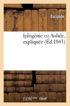Iphigénie En Aulide, Expliquée