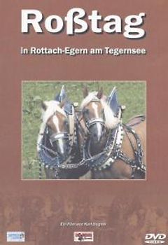Roßtag in Rottach-Egern am Tegernsee DVD