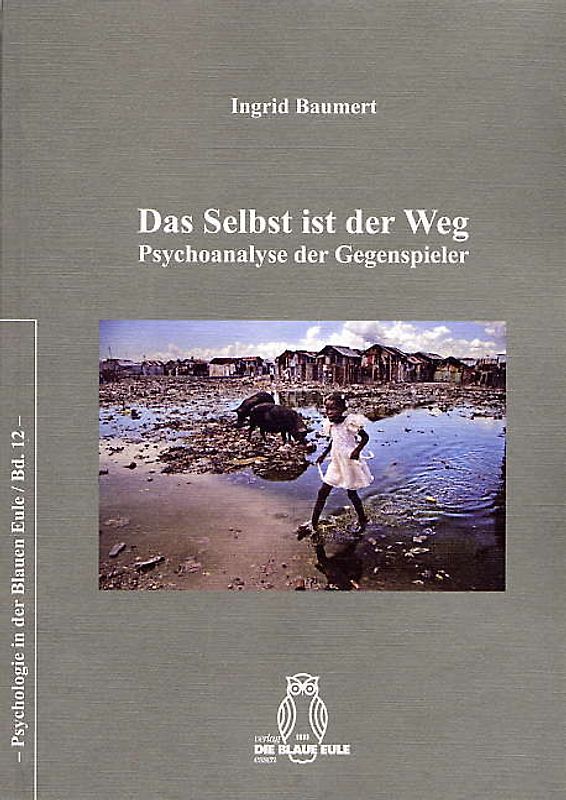 Das Selbst ist der Weg