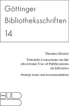 Towards Consensus on the electronic Use of Publications in Libraries