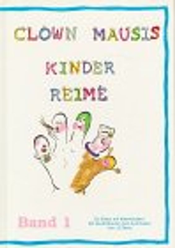 Clown Mausi's Kinderreime / Das Krabbel Babbel Baby Buch
