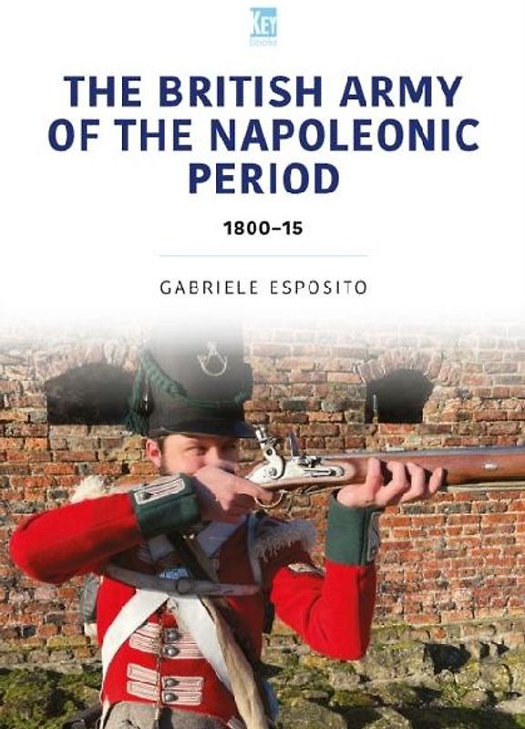 The British Army of the Napoleonic Wars