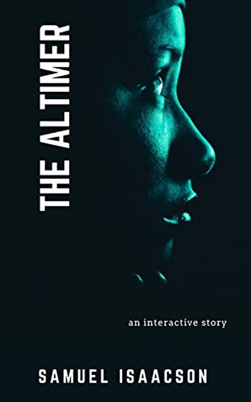 The Altimer: An interactive story (The Entram Epic, Band 1)