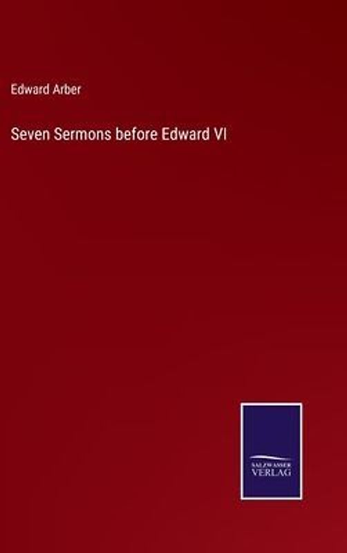 Seven Sermons before Edward VI