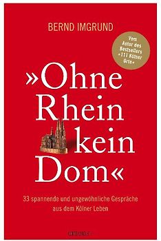 Ohne Rhein kein Dom