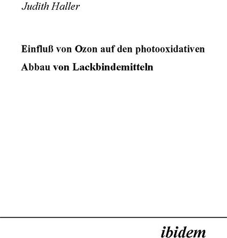 Einfluss von Ozon auf den photooxidativen Abbau von Lackbindemitteln