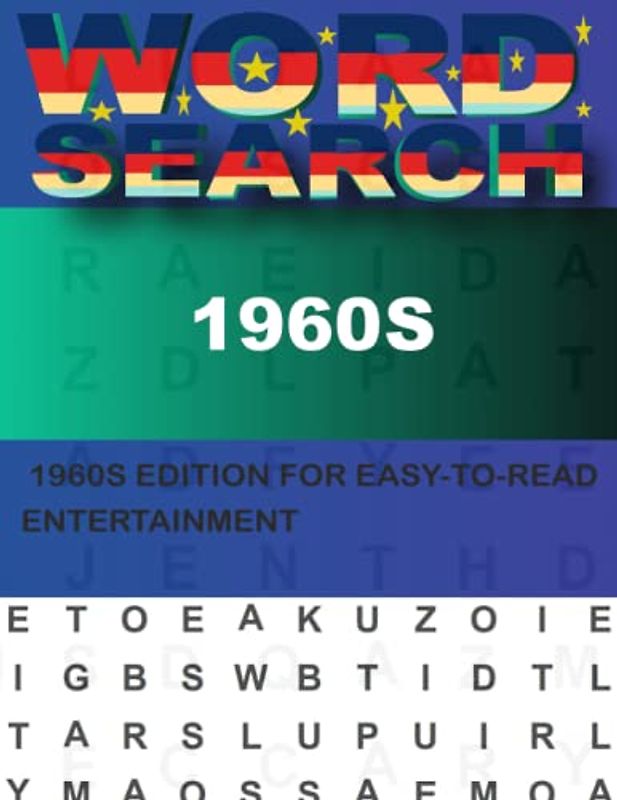 1960s Word Search Puzzles For Adults: Supersized Edition for a Fantastic Brain Workout