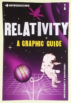 Introducing Relativity: A Graphic Guide (Introducing (Totem Books))