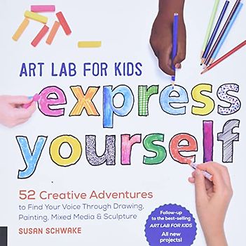 Art Lab for Kids: Express Yourself