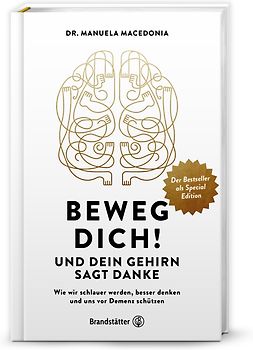 Beweg dich! Und dein Gehirn sagt Danke