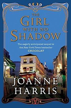 The Girl with No Shadow - Joanne Harris